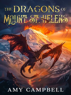 cover image of The Dragons of Mount St. Helens